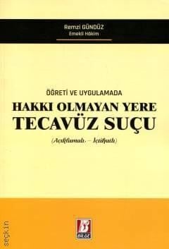 Hakkı Olmayan Yere Tecavüz Suçu