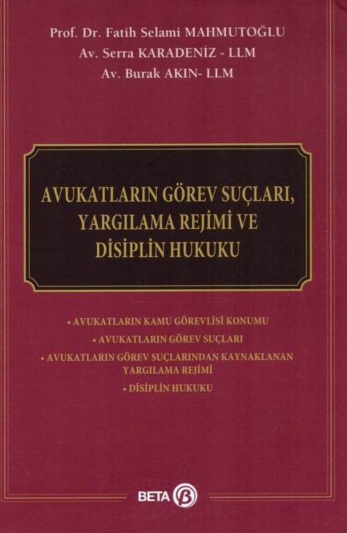 Avukatların Görev Suçları, Yargılama Rejimi ve Disiplin Hukuku