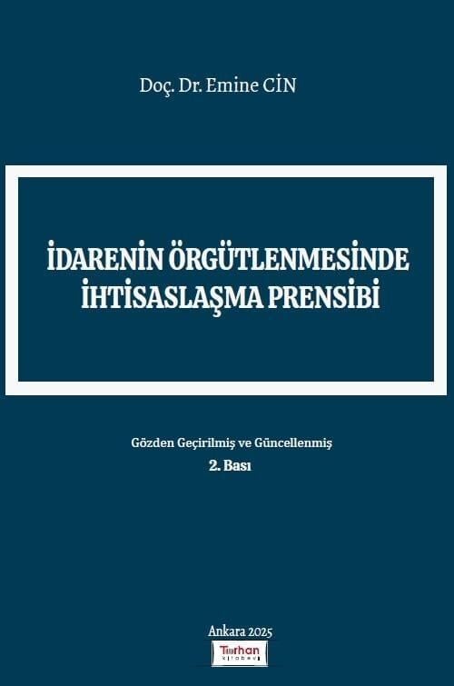İdarenin Örgütlenmesinde İhtisaslaşma Prensibi