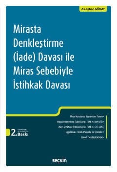 Mirasta Denkleştirme(İade) Davası İle Miras Sebebiyle İstihkak Davası
