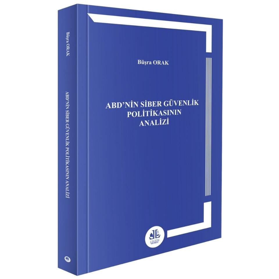 ABD’nin Siber Güvenlik Politikasının Analizi