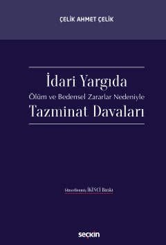 İdari Yargı'da Ölüm ve Bedensel Zararlar Nedeniyle Tazminat Davaları