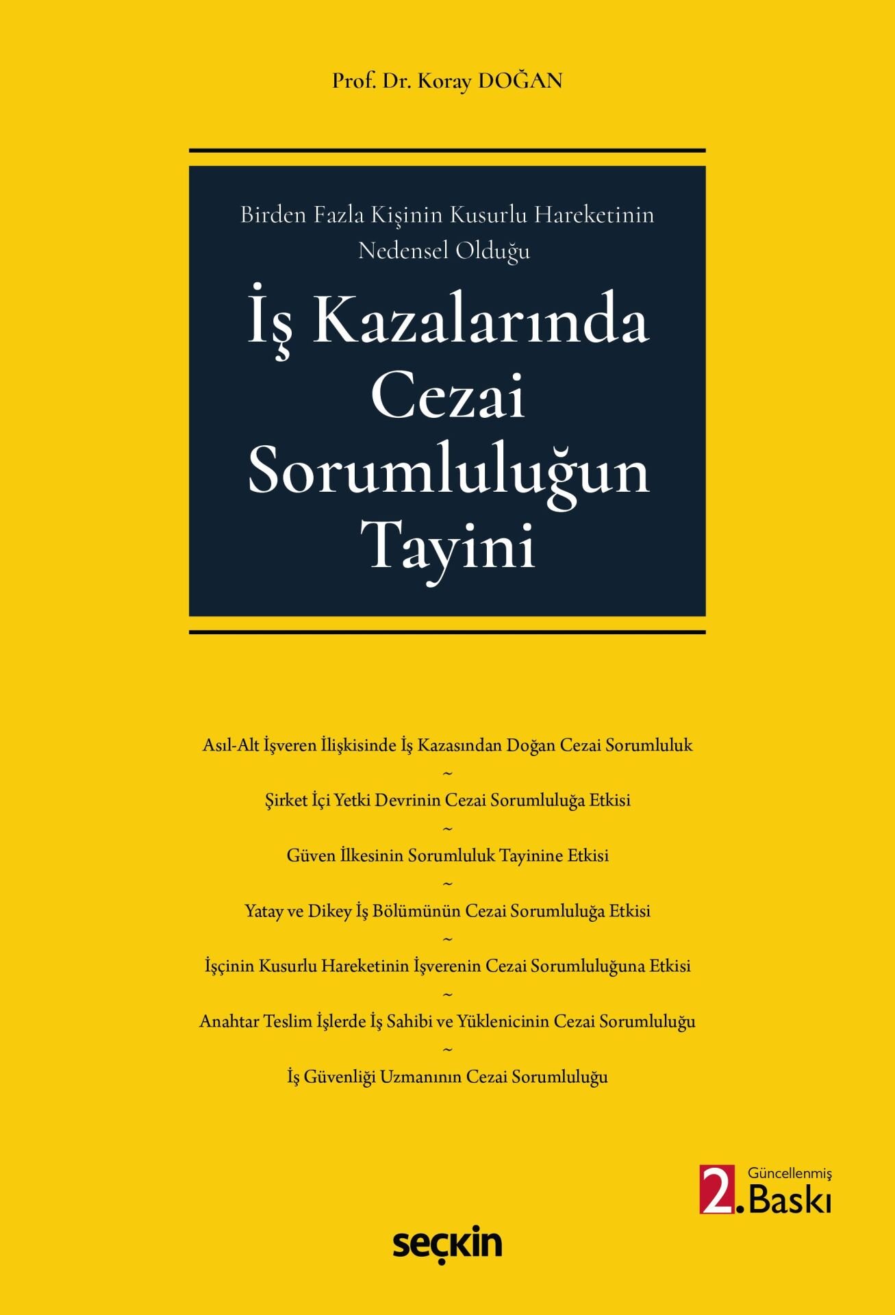 İş Kazalarında Cezai Sorumluluğun Tayini