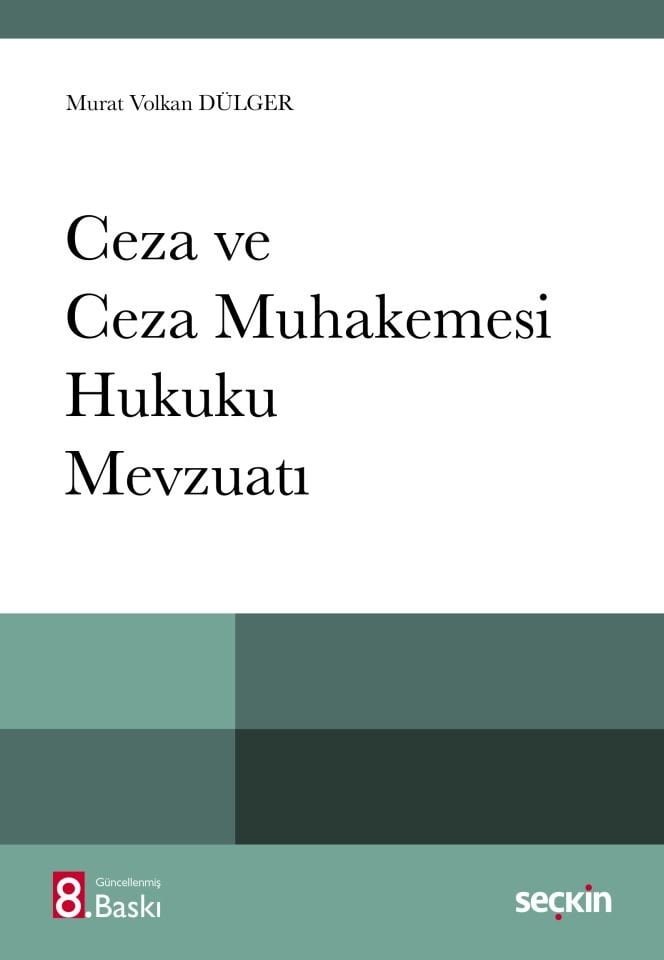 Ceza Ve Ceza Muhakemesi Hukuku Mevzuatı