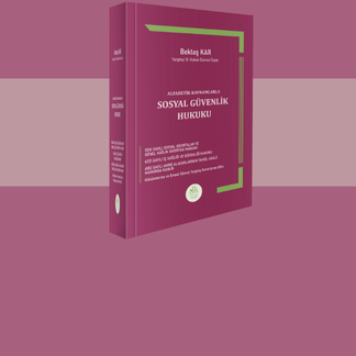 SOSYAL GÜVENLİK HUKUKU