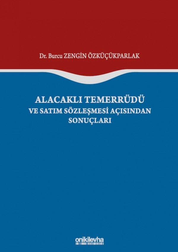 Alacaklı Temerrüdü ve Satım Sözleşmesi Açısından Sonuçları
