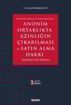 Anonim Ortaklıkta Azınlığın Çıkarılması ve Satın Alma Hakkı