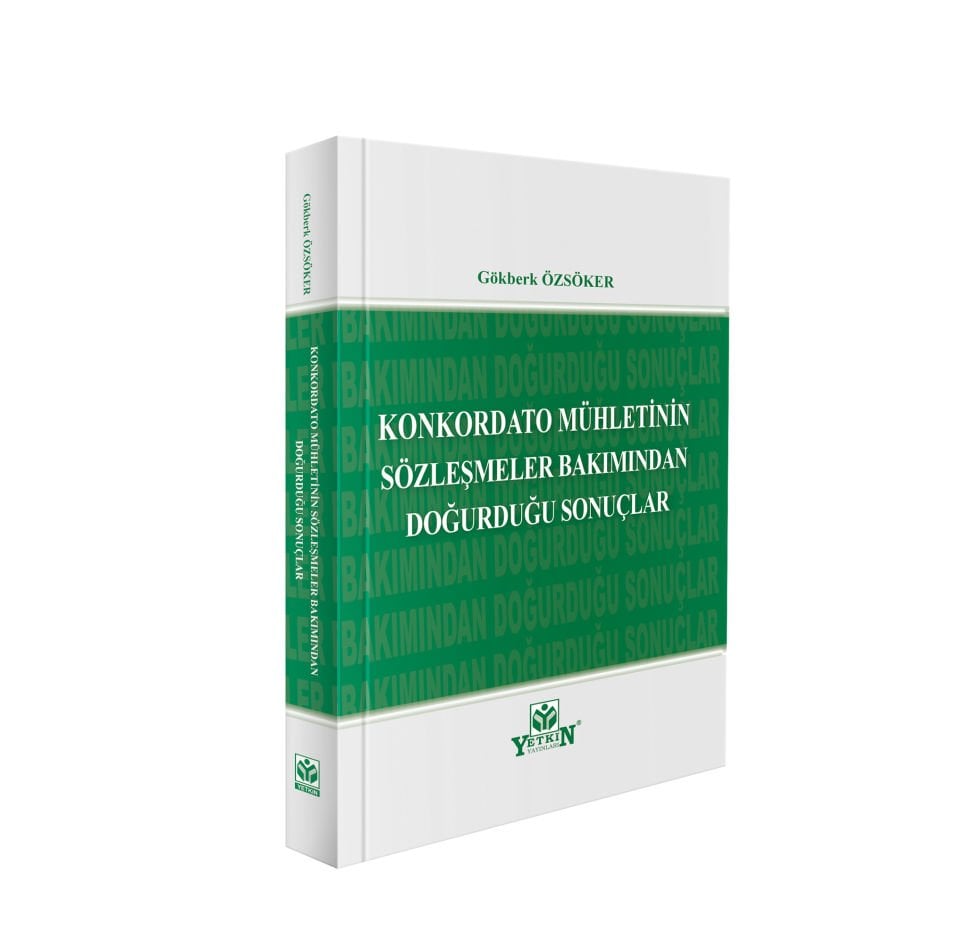 Konkordato Mühletinin Sözleşmeler Bakımından Doğurduğu Sonuçlar