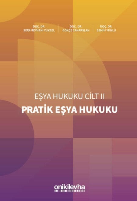 Pratik Eşya Hukuku Eşya Hukuku Cilt - Iı