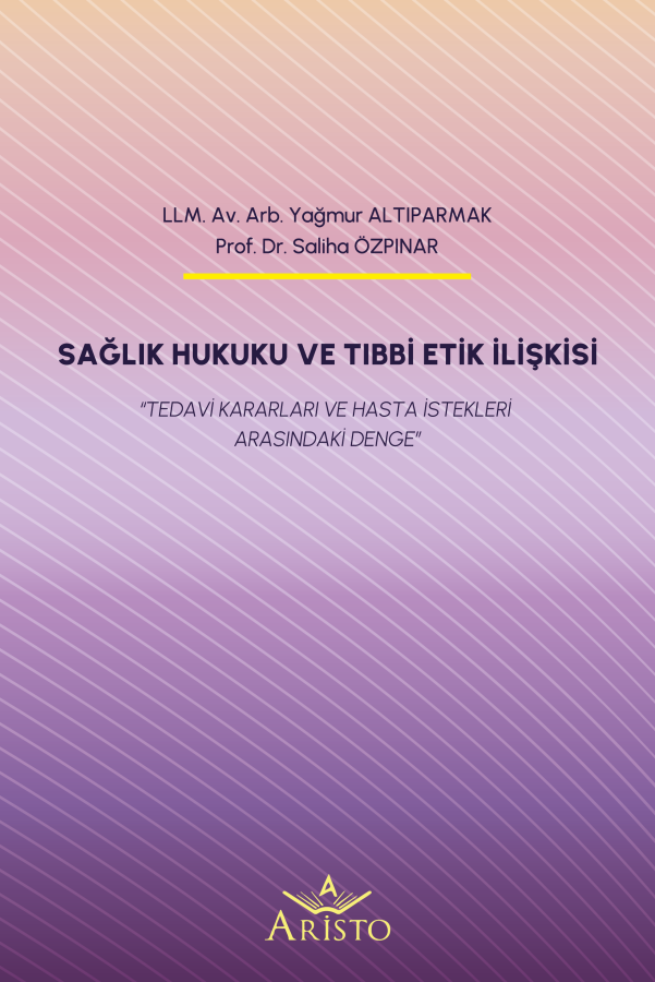 Sağlık Hukuku Ve Tıbbi Etik İlişkisi