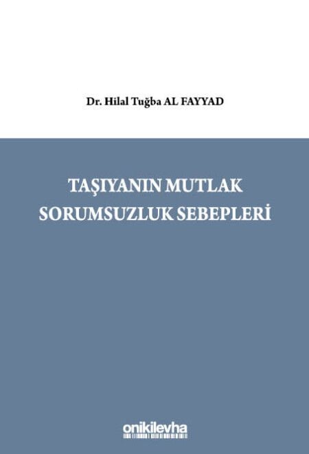 Taşıyanın Mutlak Sorumsuzluk Sebepleri