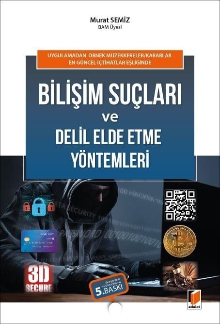 Bilişim Suçları ve Delil Elde Etme Yöntemleri