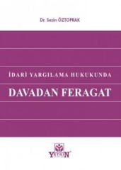 İdari Yargılama Hukukunda Davadan Feragat