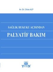 Sağlık Hukuku Açısından Palyatif Bakım