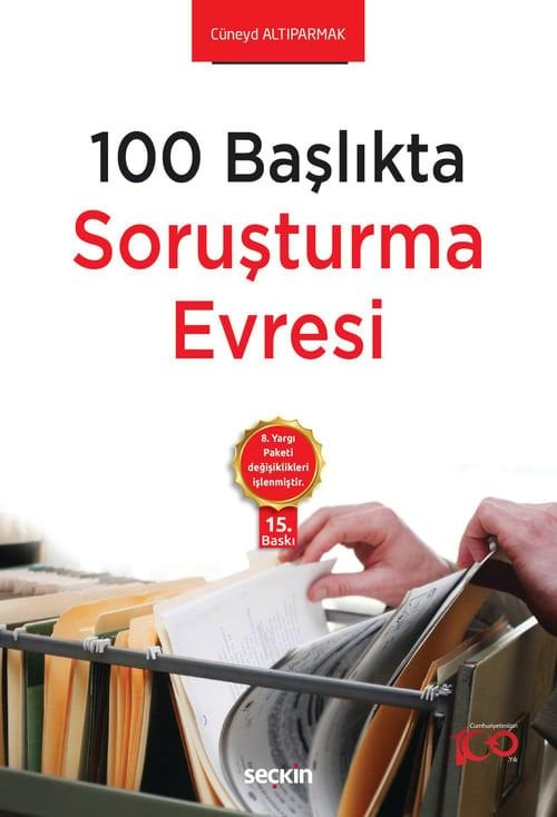 100 Başlıkta Soruşturma Evresi