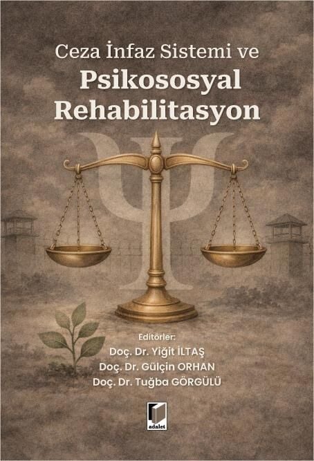Ceza İnfaz Sistemi ve Psikososyal Rehabilitasyon