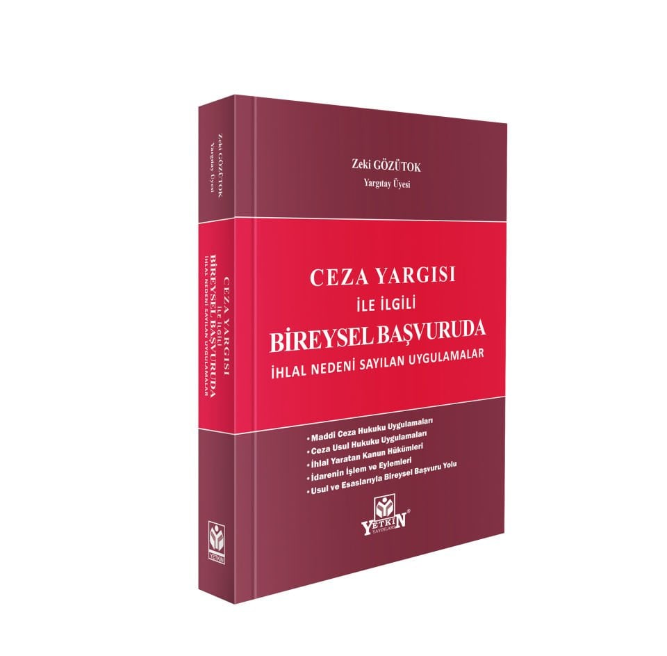 Ceza Yargısı İle İlgili Bireysel Başvuruda İhlal Nedeni Sayılan Uygulamalar