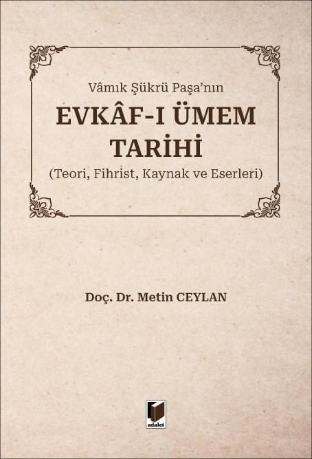 Vamık Şükrü Paşanın Evkaf-ı Ümem Tarihi