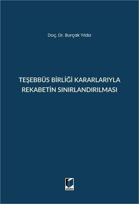 Teşebbüs Birliği Kararlarıyla Rekabetin Sınırlandırılması