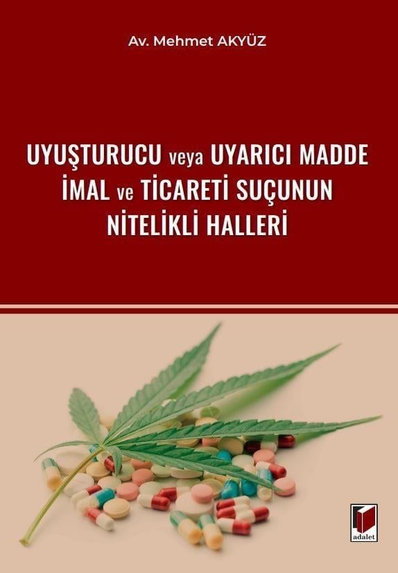 Uyuşturucu Veya Uyarıcı Madde İmal Ve Ticareti Suçunun Nitelikli Halleri