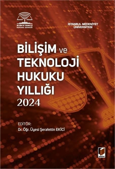 Bilişim Ve Teknoloji Hukuku Yıllığı 2024