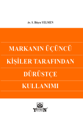 Markanın Üçüncü Kişiler Tarafından Dürüstçe Kullanımı