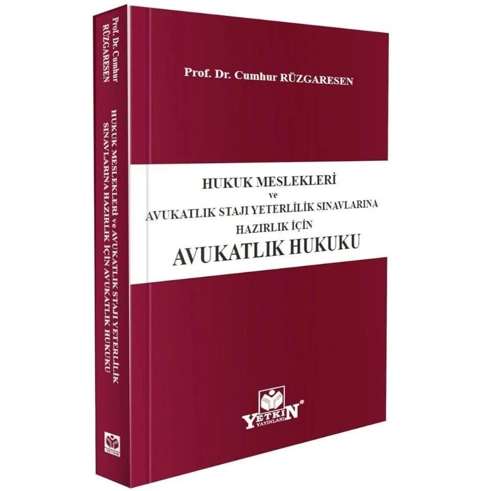 Hukuk Meslekleri ve Avukatlık Stajı Yeterlilik Sınavlarına Hazırlık için Avukatlık Hukuku