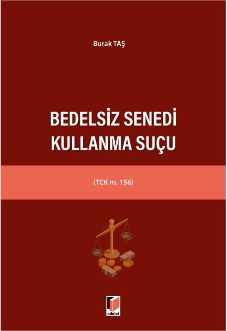 Bedelsiz Senedi Kullanma Suçu (TCK m. 156)