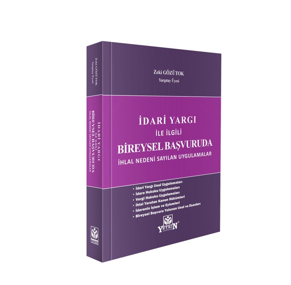 İdari Yargı İle İlgili Bireysel Başvuruda İhlal Nedeni Sayılan Uygulamalar