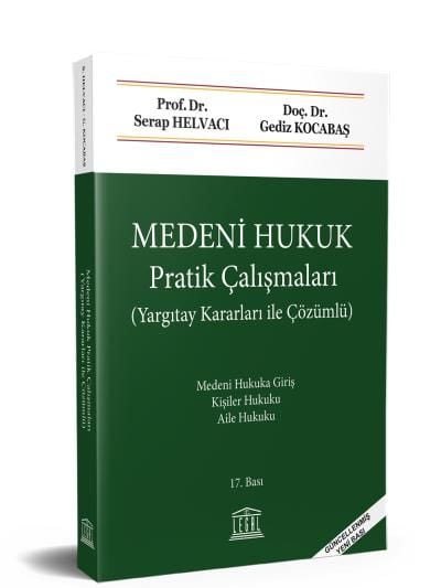 Medeni Hukuk Pratik Çalışmaları (Yargıtay Kararları İle Çözümlü)