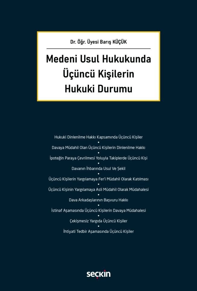 Medeni Usul Hukukunda Üçüncü Kişilerin Hukuki Durumu