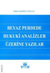 Beyaz Perdede Hukuki Analizler Üzerine Yazılar