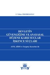 Devletin Güvenliğine ve Anayasal Düzene İşkence Suçları