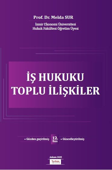 İş Hukuku Toplu İlişkiler