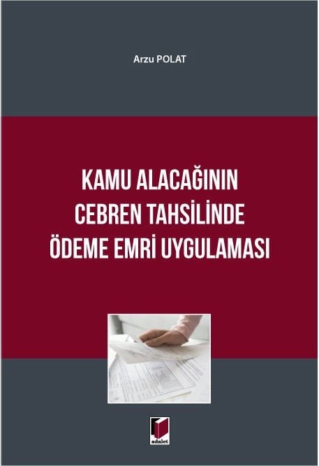 Kamu Alacağının Cebren Tahsilinde Ödeme Emri Uygulaması
