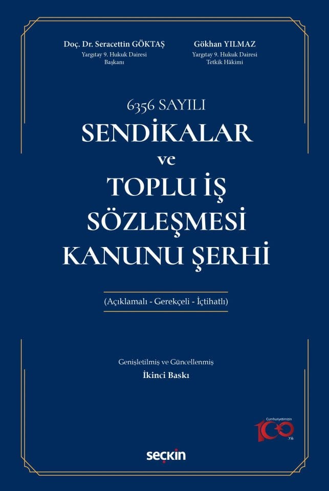 Sendikalar ve Toplu İş Sözleşmesi Kanunu Şerhi