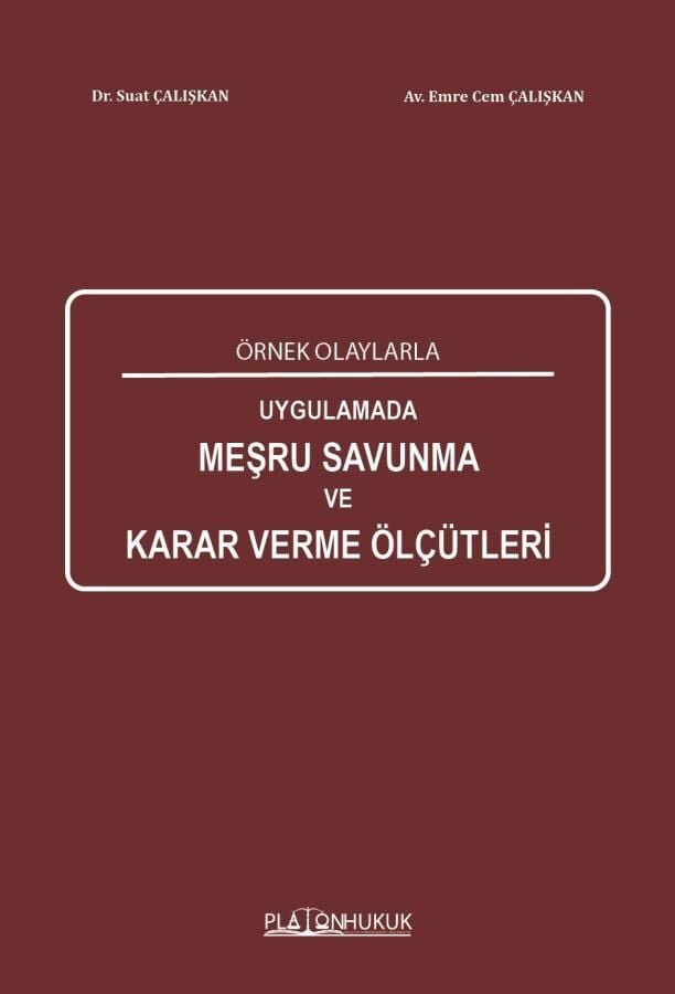 Meşru Savunma Karar Verme Ölçütleri
