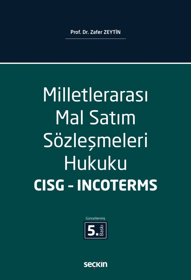 Milletlerarası Mal Satım Sözleşmeleri Hukuku CISG – Incoterms