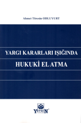 Yargı Kararları Işığında Hukuki El Atma
