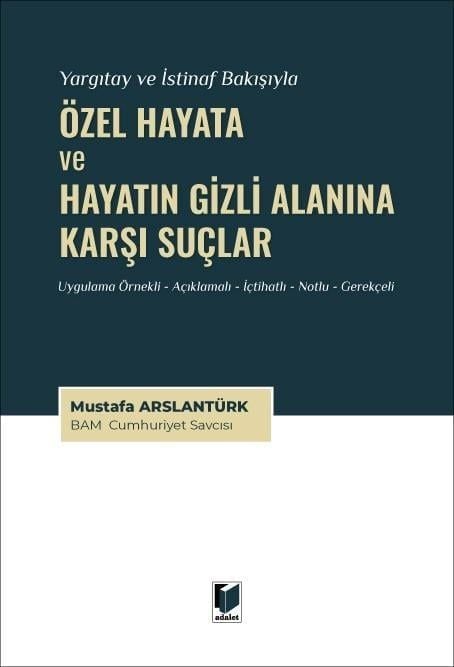 Özel Hayata ve Hayatın Gizli Alanına Karşı Suçlar