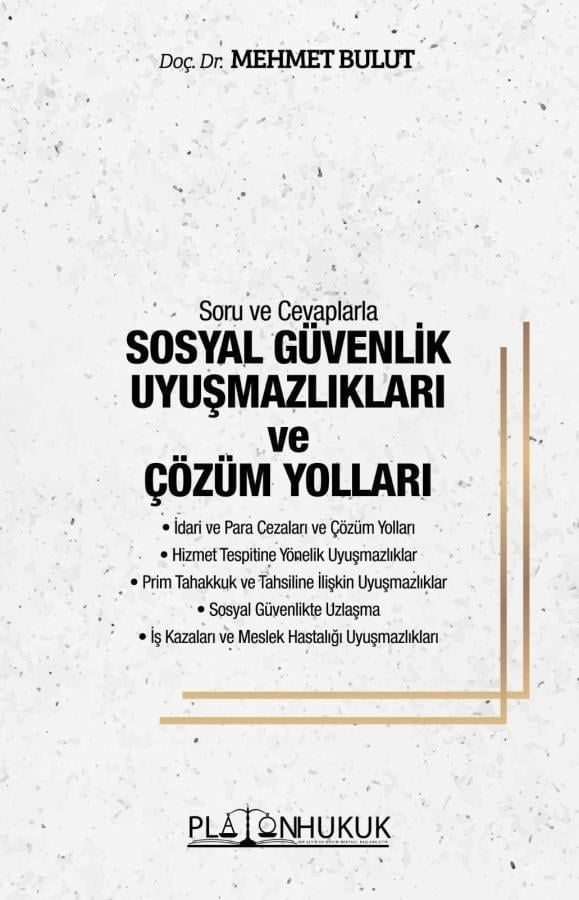 Sosyal Güvenlik Uyuşmazlıkları ve Çözüm Yolları