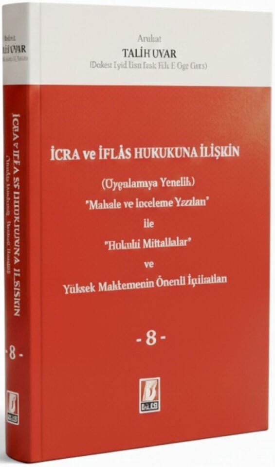 İcra ve İflas Hukukuna İlişkin Cilt: 8