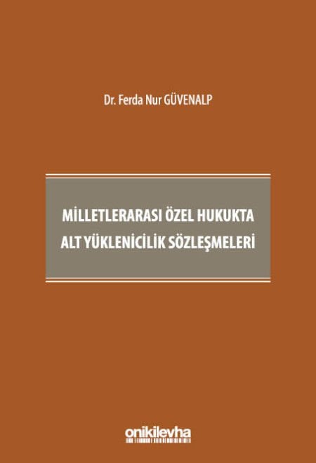 Milletlerarası Özel Hukukta Alt Yüklenicilik Sözleşmeleri