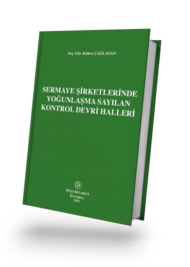 Sermaye Şirketlerinde Yoğunlaşma Sayılan Kontrol Devri Halleri