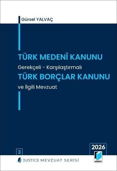 Türk Medeni Kanunu Ve Gerekçeli Türk Borçlar Kanunu Ve İlgili Mevzuat