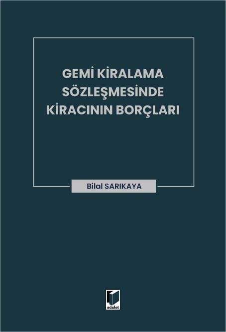Gemi Kiralama Sözleşmesinde Kiracının Borçları