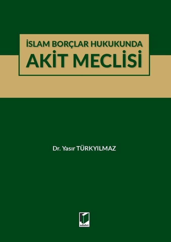 İslam Borçlar Hukukunda Akit Meclisi