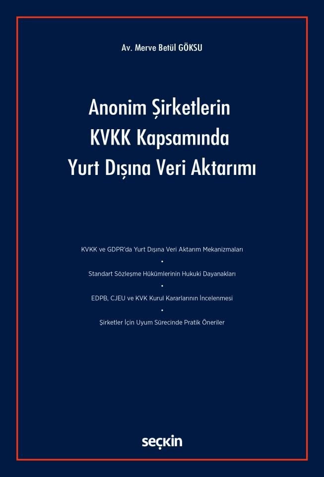 Anonim Şirketlerin Kvkk Kapsamında Yurt Dışına Veri Aktarımı