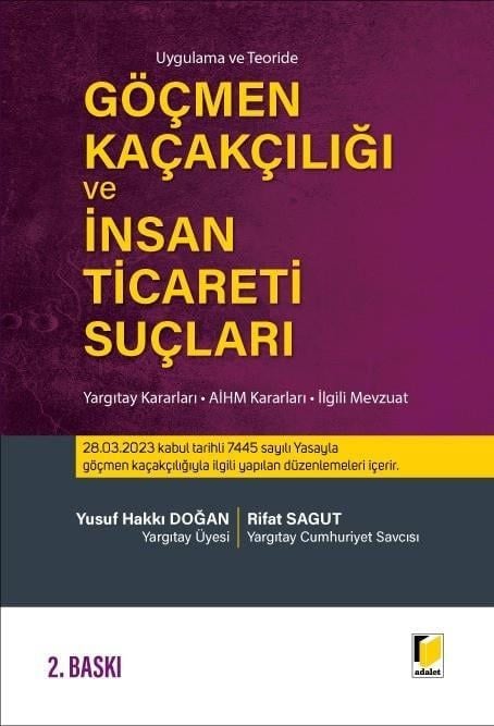 Uygulama Ve Teoride Göçmen Kaçakçılığı Ve İnsan Ticareti Suçları