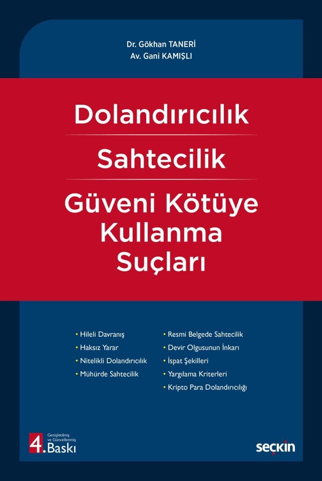 Dolandırıcılık – Sahtecilik – Güveni Kötüye Kullanma Suçları